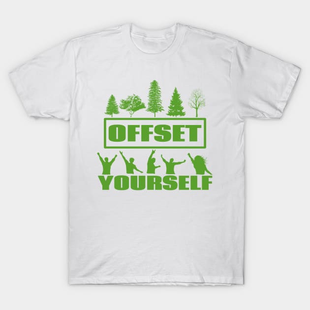 Offset Yourself Climate Change T-Shirt by mailboxdisco